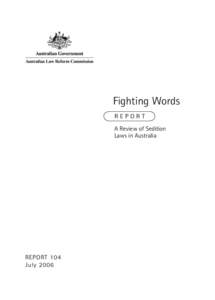 Fighting Words REPORT A Review of Sedition Laws in Australia  REPORT 104