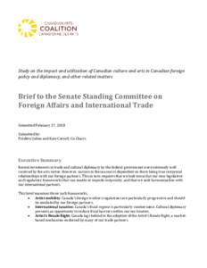 Study on the impact and utilization of Canadian culture and arts in Canadian foreign policy and diplomacy, and other related matters Brief to the Senate Standing Committee on Foreign Affairs and International Trade Submi