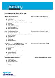2015 themes and features March – the safety issue    