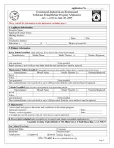 Application No. _______________  Commercial, Industrial and Institutional Toilet and Urinal Rebate Program Application July 1, 2014 to June 30, 2015 Please read all the information on this application, including page 2.