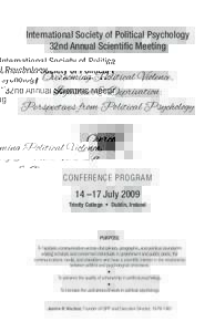 International Society of Political Psychology 32nd Annual Scientific Meeting Overcoming Political Violence, Injustice, & Deprivation: Perspectives from Political Psychology