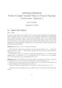 MSM3P22/MSM4P22 Further Complex Variable Theory & General Topology Course notes - Handout 1 Jos´e A. Ca˜ nizo September 28, 2012
