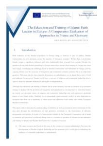 The Education and Training of Islamic Faith Leaders in Europe: A Comparative Evaluation of Approaches in France and Germany DILWAR HUSSAIN AND HENRY TUCK  I.