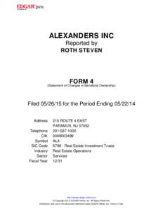 ALEXANDERS INC Reported by ROTH STEVEN FORM 4