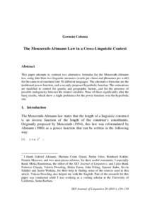 Germán Coloma  The Menzerath-Altmann Law in a Cross-Linguistic Context Abstract This paper attempts to contrast two alternative formulae for the Menzerath-Altmann