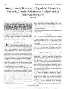 2746  IEEE TRANSACTIONS ON SIGNAL PROCESSING, VOL. 58, NO. 5, MAY 2010 Nonparametric Detection of Signals by Information Theoretic Criteria: Performance Analysis and an
