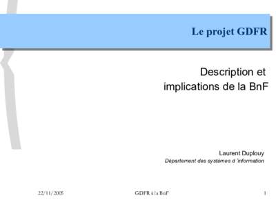 Le projet GDFR  Description et implications de la BnF  Laurent Duplouy