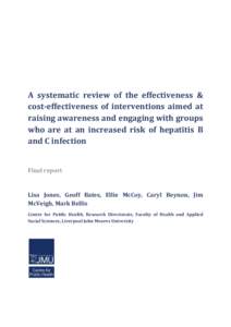 A systematic review of the effectiveness & cost-effectiveness of interventions aimed at raising awareness and engaging with groups who are at an increased risk of hepatitis B and C infection Final report