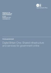 National Audit Office Report (HC[removed]): Digital Britain One: Shared infrastructure and services for government online (full report)