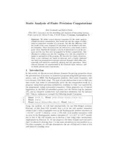 Static Analysis of Finite Precision Computations Eric Goubault and Sylvie Putot CEA LIST, Laboratory for the Modelling and Analysis of Interacting Systems, Point courrier 94, Gif-sur-Yvette, FFrance, Firstname.Las
