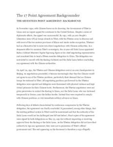 The 17 Point Agreement Backgrounder THE SEVENTEEN POINT AGREEMENT: BACKGROUND In November 1950, with Chinese forces on its doorstep, the Government of Tibet in Lhasa sent an urgent appeal for assistance to the United Nat