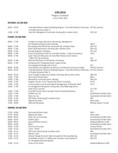 ICRS 2016 Program Schedule As of 25 May 2016 SATURDAY, 18 JUNE::30 12::00