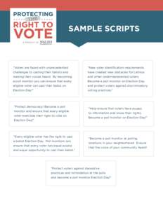 SAMPLE SCRIPTS  “Voters are faced with unprecedented “New voter identification requirements