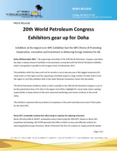 NEWS RELEASE  PRESS RELEASE 20th World Petroleum Congress Exhibitors gear up for Doha
