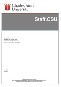 Staff.CSU  Written by: Education and Training Team Customer Services Management Division of Information Technology