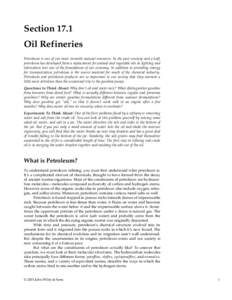 Section 17.1 Oil Refineries Petroleum is one of our most versatile natural resources. In the past century and a half, petroleum has developed from a replacement for animal and vegetable oils in lighting and lubrication i