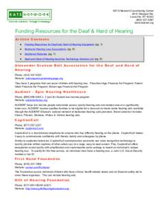 Hearing loss / Disability / Audiology / Otology / Deaf culture / Hearing aid / Sertoma International / Miracle-Ear / Assistive technology / Assistive Technology for Deaf and Hard of Hearing