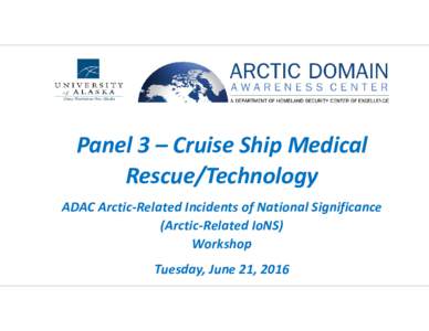 Microsoft PowerPoint - IoNS 2016 Panel 3 Presentation - Cruise Ship Medical Rescue and Technology - Copy (2).pptx