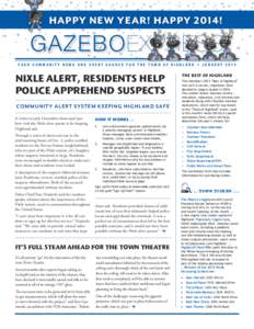 HAPPY NEW YEAR! HAPPY 2014!  GAZEBOEXPRESS YOUR COMMUNITY NEWS AND EVENT SOURCE FOR THE TOWN OF HIGHLAND • JANUARY[removed]NIXLE ALERT, RESIDENTS HELP