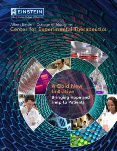Albert Einstein College of Medicine  Center for Experimental Therapeutics A Bold New Initiative