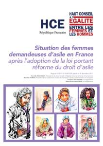Situation des femmes demandeuses d’asile en France après l’adoption de la loi portant réforme du droit d’asile Rapport n°INT-030, publié le 18 décembre 2017.