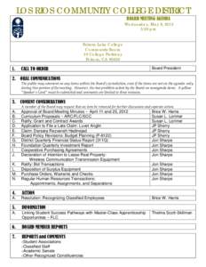 LOS RIOS COMMUNITY COLLEGE DISTRICT BOARD MEETING AGENDA Wednesday, May 9, 2012 5:30 pm Folsom Lake College