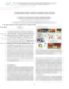 2013 IEEE International Conference on Computer Vision  Cosegmentation and Cosketch by Unsupervised Learning Jifeng Dai1,2 , Ying Nian Wu2 , Jie Zhou1 , and Song-Chun Zhu2 1 Department of Automation, Tsinghua University, 