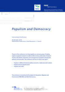 National Center of Competence in Research Challenges to Democracy in the 21st Century Populism and Democracy International Conference 28–29 June, 2016