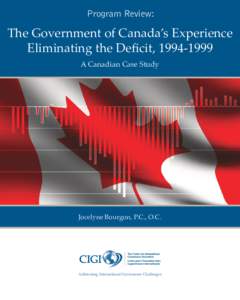 Program Review:  The Government of Canada’s Experience Eliminating the Deficit, A Canadian Case Study