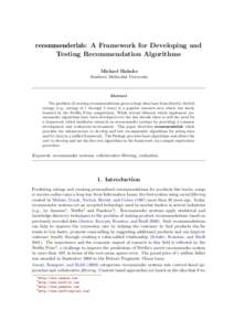 recommenderlab: A Framework for Developing and Testing Recommendation Algorithms Michael Hahsler Southern Methodist University  Abstract