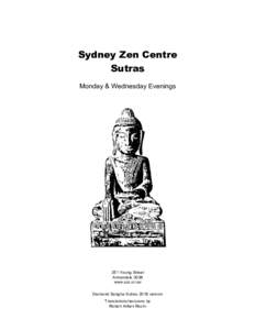 Sydney Zen Centre Sutras Monday & Wednesday Evenings 251 Young Street Annandale 2038