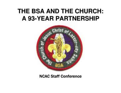 Microsoft PowerPoint - NCAC-BSA & Church Partnership(Ellison).ppt