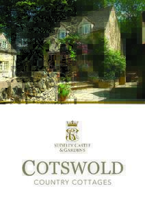 Sudeley Castle Cottages are the ideal choice for a walking or touring holiday, or simply as an escape into the Cotswold countryside. Located on the edge of the Sudeley estate these charming Cotswold holiday cottages are