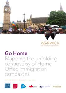 Go Home Mapping the unfolding controversy of Home Office immigration campaigns END OF PROJECT FINDINGS JUNE 2015