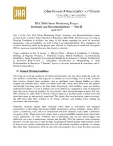 JHA 2016 Prison Monitoring Project Summary and Recommendations — Part II April 2017 Part I of the JHA 2016 Prison Monitoring Project Summary and Recommendations report covered issues related to Data Collection & Report