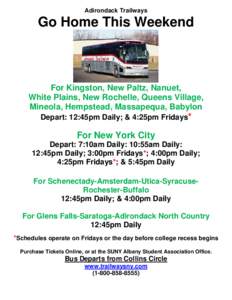 Adirondack Trailways  Go Home This Weekend For Kingston, New Paltz, Nanuet, White Plains, New Rochelle, Queens Village,