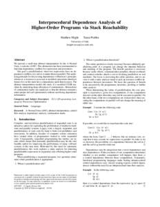 Interprocedural Dependence Analysis of Higher-Order Programs via Stack Reachability Matthew Might Tarun Prabhu