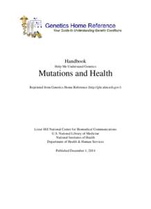Handbook Help Me Understand Genetics Mutations and Health Reprinted from Genetics Home Reference (http://ghr.nlm.nih.gov/)