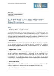 2016 EU-WIDE STRESS TEST: FREQUENTLY ASKED QUESTIONS  29 JulyEU-wide stress test: Frequently Asked Questions
