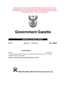 Please note that most Acts are published in English and another South African official language. Currently we only have capacity to publish the English versions. This means that this document will only contain even numbe