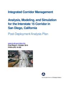 Integrated Corridor Management: Analysis, Modeling, and Simulation for the Interstate 15 Corridor in San Diego, California: Post-Deployment Analysis Plan