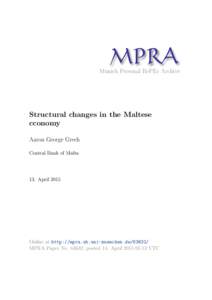 M PRA Munich Personal RePEc Archive Structural changes in the Maltese cconomy Aaron George Grech