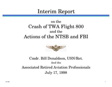 Interim Report on the Crash of TWA Flight 800 and the