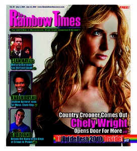 RainbowTimes Vol. 19 • July 1, [removed]July 14, 2010 • www.therainbowtimesnews.com free!  The