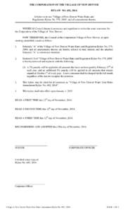 THE CORPORATION OF THE VILLAGE OF NEW DENVER BYLAW NO. 692, 2014 A bylaw to revise “Village of New Denver Water Rates and Regulations Bylaw No. 579, 2004