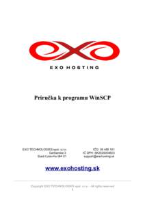 Príručka k programu WinSCP  EXO TECHNOLOGIES spol. s.r.o. Garbiarska 3 Stará Ľubovňa