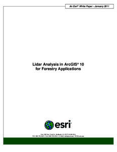 An Esri ® White Paper • JanuaryLidar Analysis in ArcGIS® 10 for Forestry Applications  Esri, 380 New York St., Redlands, CAUSA