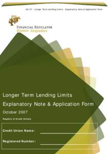 Microsoft Word - Oct 07 - Longer Term Lending Limits - Explanatory Note & A…