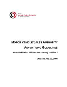 MOTOR VEHICLE SALES AUTHORITY ADVERTISING GUIDELINES Pursuant to Motor Vehicle Sales Authority Directive 4 Effective July 29, 2009