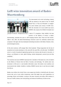 Press Release November 16, 2015 Lufft wins innovation award of BadenWuerttemberg The measurement and control technology company Lufft was selected as one winner of the “Dr. Rudolf